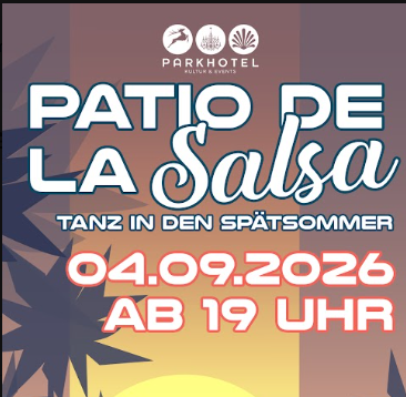 Patio De La Salsa - Tanz in den Sp&auml;tsommer - 04.09.2026